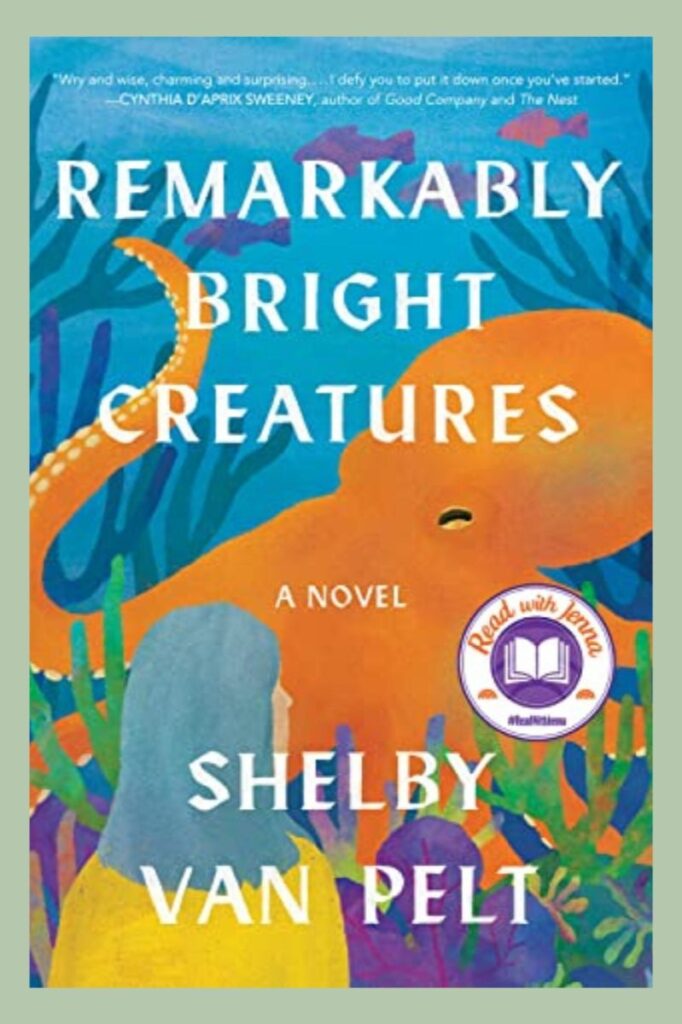 Remarkably Bright Creatures by Shelby Van Pelt Review