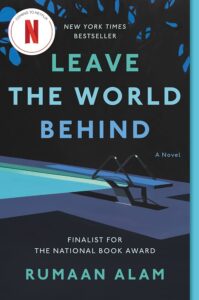 Leave the World Behind by Rumaan Alam