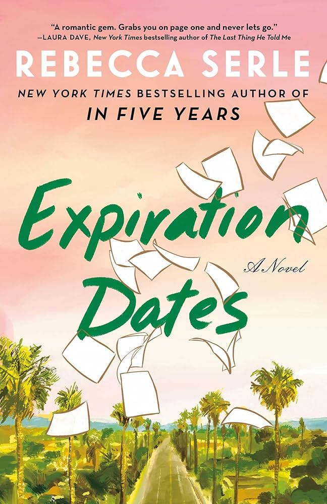 Expiration Dates by Rebecca Serle 